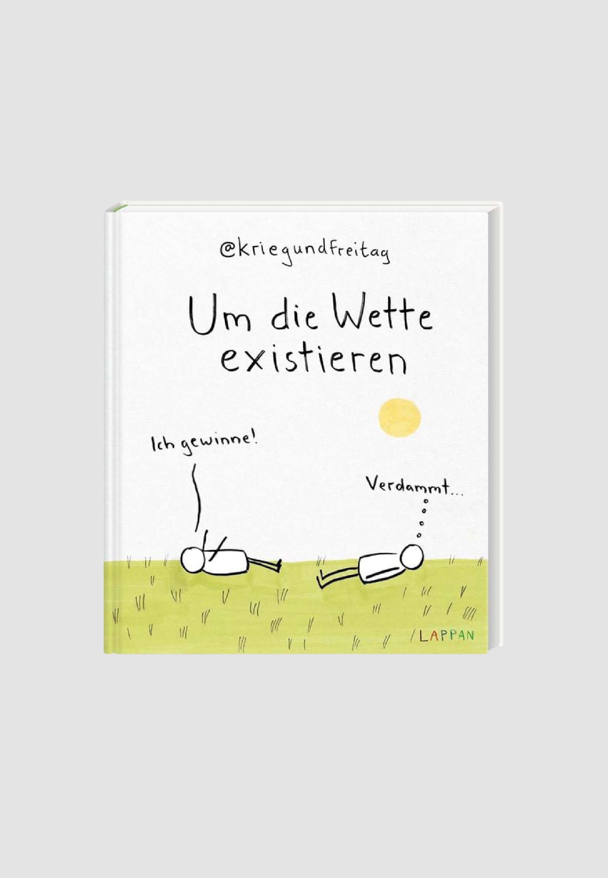 Buch: Um die Wette existieren @kriegundfreitag